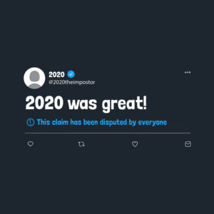 2020 Was Great Disputed Tweet