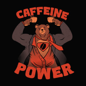 Bear Strong Caffeine Monday
