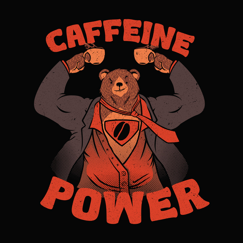 Bear Strong Caffeine Monday Tshirt - Tobe Fonseca