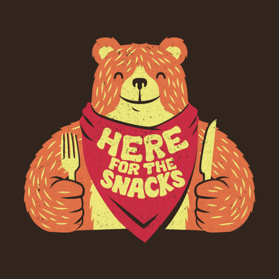 I'm Here For The Snacks Bear